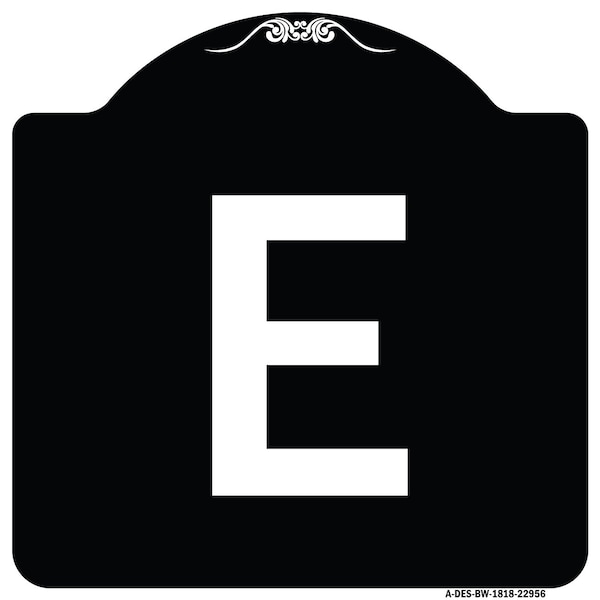Sign with Letter E Heavy-Gauge Aluminum Architectural Sign, 18" x 18", BW-1818-22956